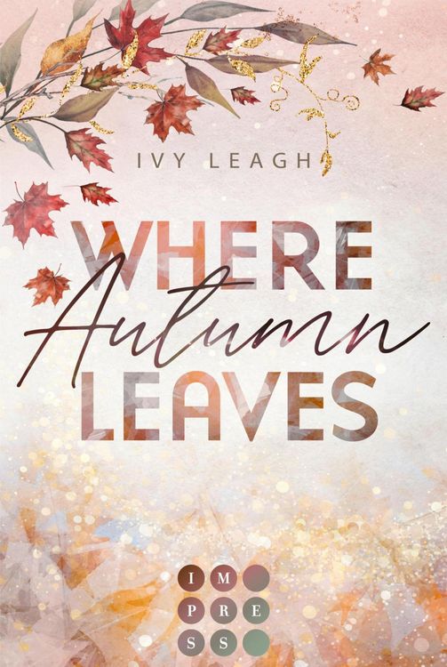Bild vom Artikel Where Autumn Leaves (Festival-Serie 4) vom Autor Ivy Leagh