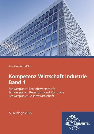 Produktbild: Kompetenz Wirtschaft Industrie Band 1