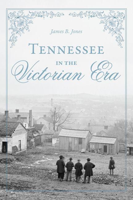 Produktbild: Tennessee in the Victorian Era