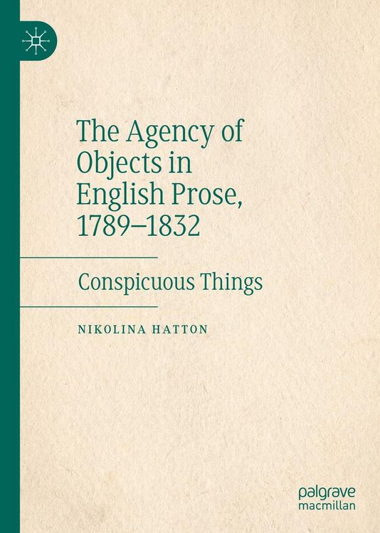 Produktbild: The Agency of Objects in English Prose, 1789-1832