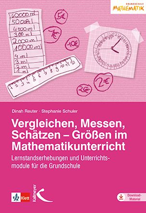 Produktbild: Vergleichen, Messen, Sch&auml;tzen &ndash; Gr&ouml;&szlig;en im Mathematikunterricht