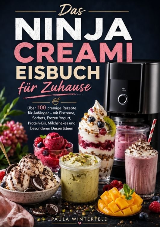 Produktbild: Das Ninja Creami Eisbuch f&uuml;r Zuhause