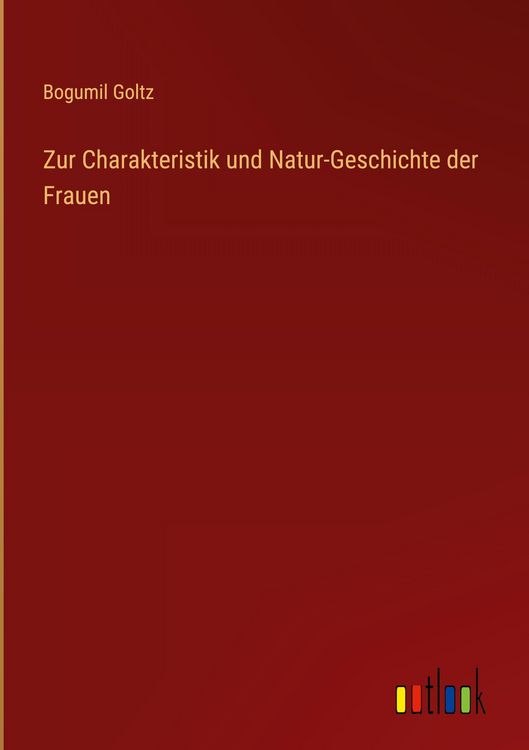 Produktbild: Zur Charakteristik und Natur-Geschichte der Frauen