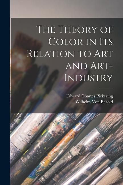 Produktbild: The Theory of Color in Its Relation to Art and Art-Industry