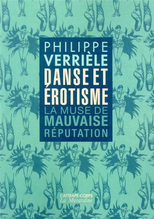Produktbild: Danse et &eacute;rotisme : la muse de mauvaise r&eacute;putation