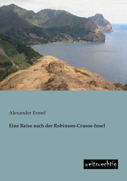 Produktbild: Eine Reise nach der Robinson-Crusoe-Insel