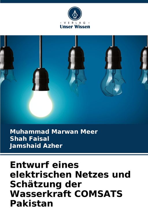 Produktbild: Entwurf eines elektrischen Netzes und Sch&auml;tzung der Wasserkraft COMSATS Pakistan