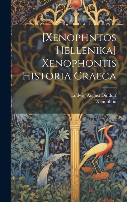 Produktbild: [xenophntos Hellenika] Xenophontis Historia Graeca
