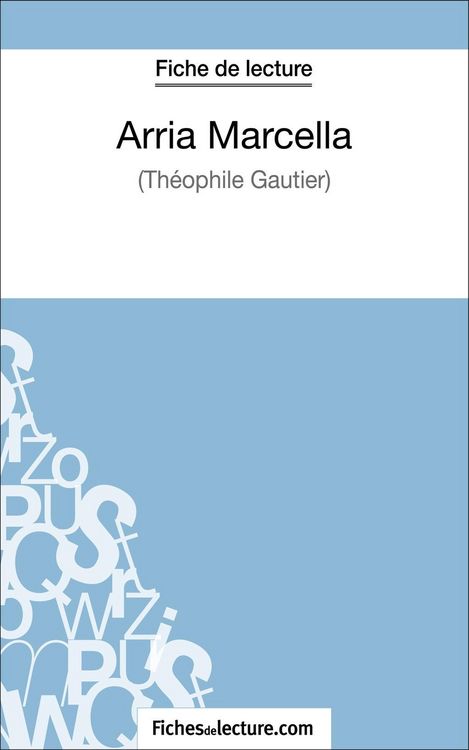 Produktbild: Arria Marcella de Th&eacute;ophile Gautier (Fiche de lecture)