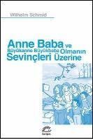 Produktbild: Anne Baba ve B&uuml;y&uuml;kanne B&uuml;y&uuml;kbaba Olmanin Sevincleri &Uuml;zerine
