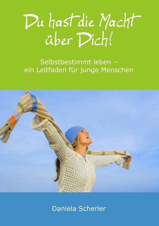Produktbild: Du hast die Macht &uuml;ber Dich!