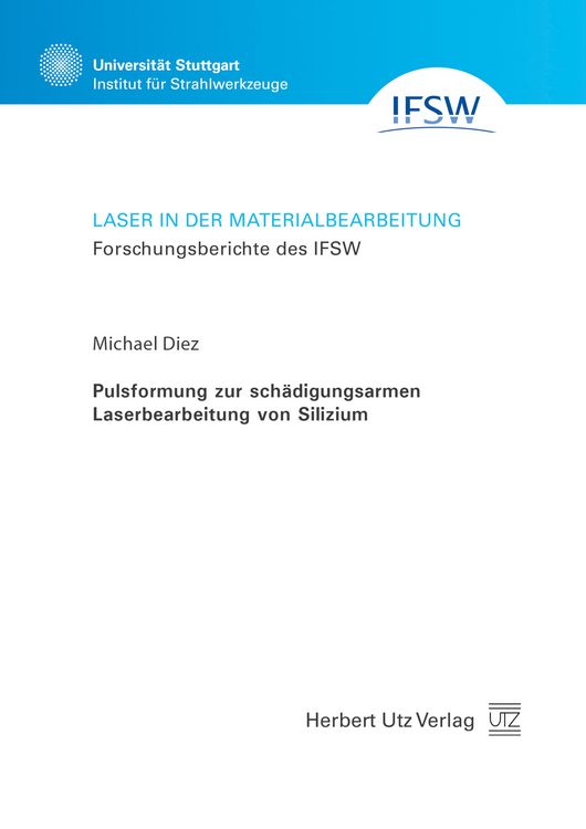 Produktbild: Pulsformung zur schädigungsarmen Laserbearbeitung von Silizium