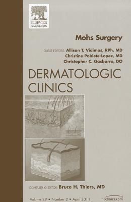 Produktbild: Mohs Surgery, an Issue of Dermatologic Clinics