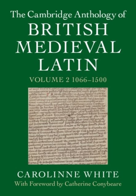 Produktbild: The Cambridge Anthology of British Medieval Latin: Volume 2, 1066-1500