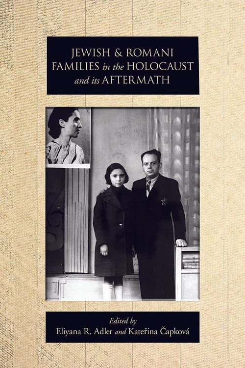 Produktbild: Jewish and Romani Families in the Holocaust and Its Aftermath