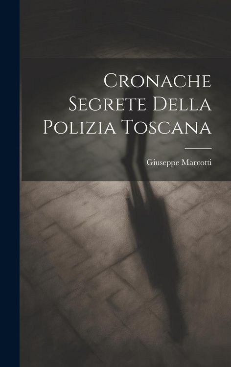 Produktbild: Cronache segrete della polizia toscana