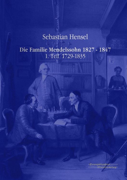 Produktbild: Die Familie Mendelssohn 1827 - 1847