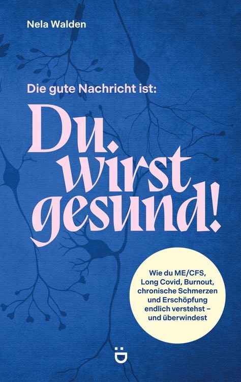 Produktbild: Die gute Nachricht ist: Du wirst gesund!