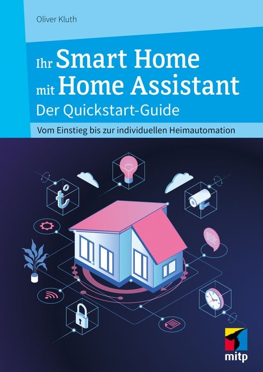 Produktbild: Ihr Smart Home mit Home Assistant