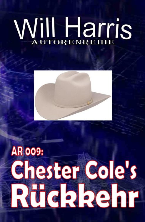Produktbild: AUTORENREIHE / Autorenreihe 009: Chester Cole's R&uuml;ckkehr