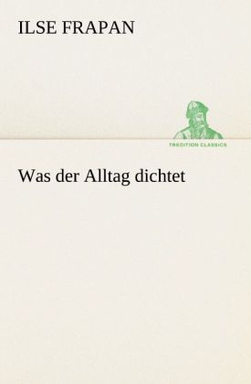 Produktbild: Was der Alltag dichtet