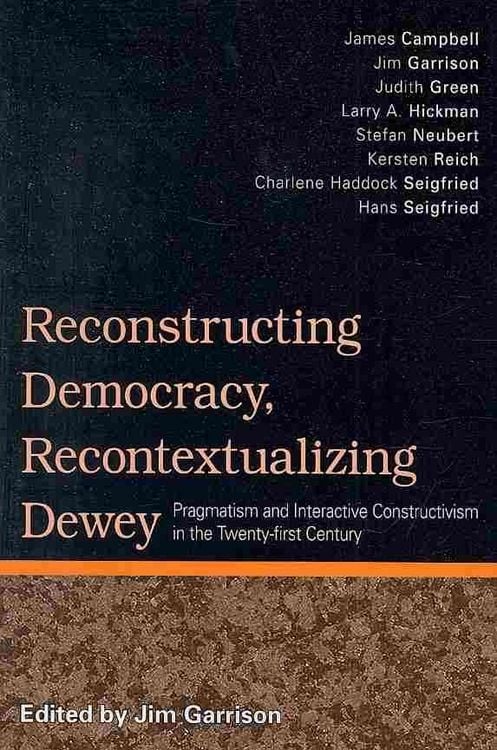 Produktbild: Reconstructing Democracy, Recontextualizing Dewey