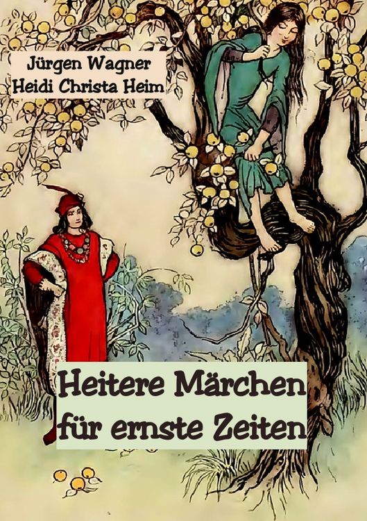 Produktbild: Heitere M&auml;rchen f&uuml;r ernste Zeiten
