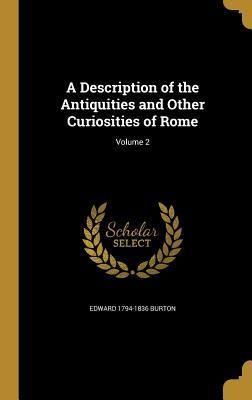 Produktbild: A Description of the Antiquities and Other Curiosities of Rome; Volume 2