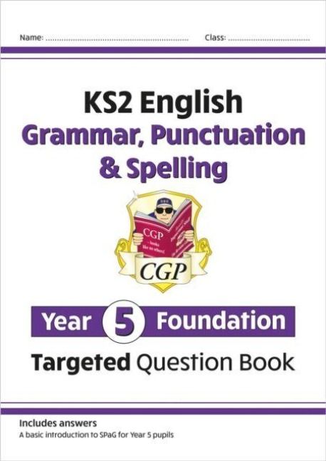Produktbild: KS2 English Year 5 Foundation Grammar, Punctuation & Spelling Targeted Question Book w/Answers