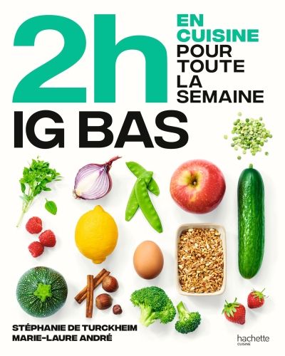 Produktbild: 2 h en cuisine pour toute la semaine : IG bas