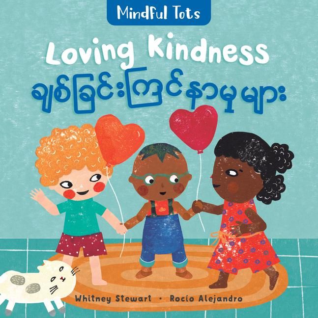 Produktbild: Mindful Tots: Loving Kindness (Bilingual Burmese & English)