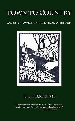 Produktbild: Town to Country; A Guide for Townsmen Who Seek a Living on the Land