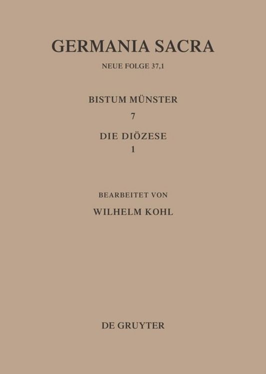 Produktbild: Die Bist&uuml;mer der Kirchenprovinz K&ouml;ln. Das Bistum M&uuml;nster 7,1: Die Di&ouml;zese