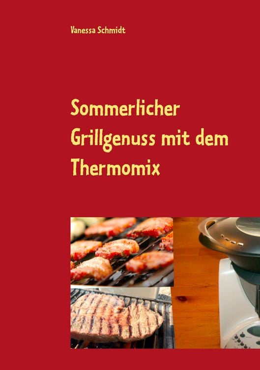 Produktbild: Sommerlicher Grillgenuss mit dem Thermomix