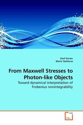 Produktbild: Donev, S: From Maxwell Stresses to Photon-like Objects