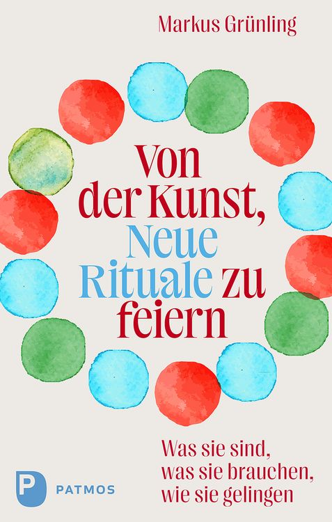 Produktbild: Von der Kunst, Neue Rituale zu feiern
