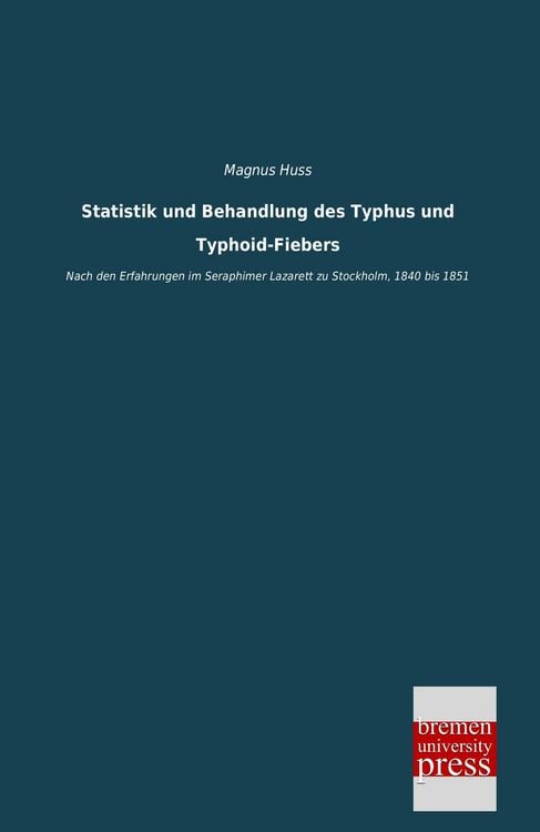 Produktbild: Statistik und Behandlung des Typhus und Typhoid-Fiebers