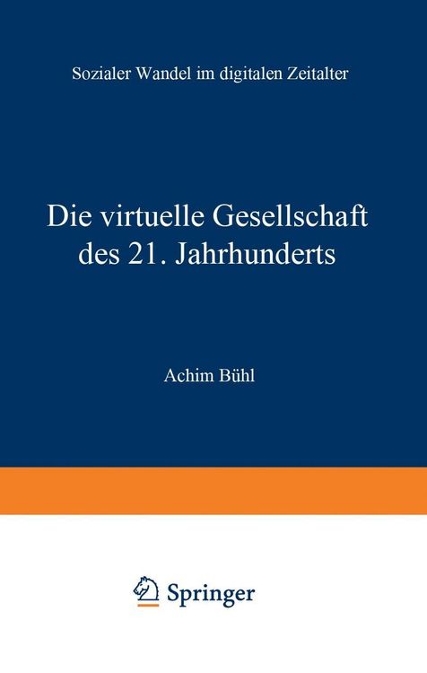 Produktbild: Die virtuelle Gesellschaft des 21. Jahrhunderts