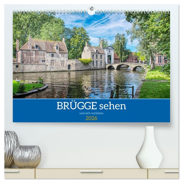 Produktbild: Br&uuml;gge sehen - und sich verlieben (hochwertiger Premium Wandkalender 2026 DIN A2 quer), Kunstdruck in Hochglanz