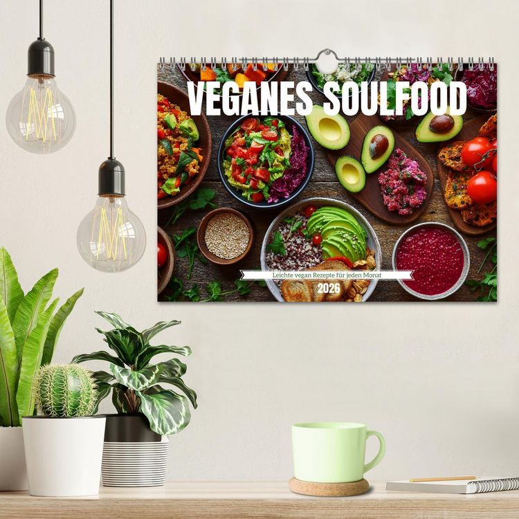 Produktbild: Veganes Soulfood - Leichte vegan Rezepte f&uuml;r jeden Monat (Wandkalender 2026 DIN A4 quer), CALVENDO Monatskalender