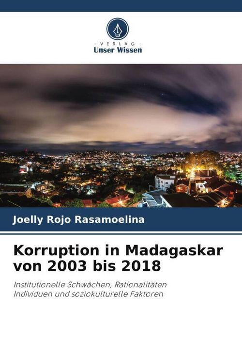 Produktbild: Rasamoelina, J: Korruption in Madagaskar von 2003 bis 2018