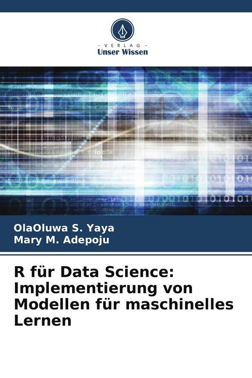 Produktbild: R f&uuml;r Data Science: Implementierung von Modellen f&uuml;r maschinelles Lernen