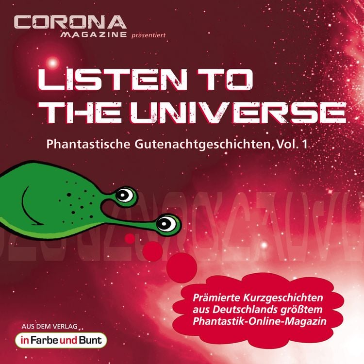 Produktbild: Listen to the Universe - Phantastische Gutenachtgeschichten, Vol. 1