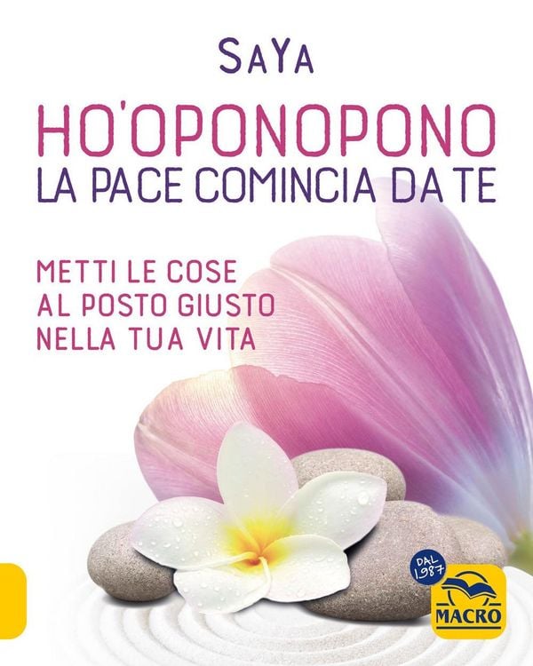 Produktbild: Ho'oponopono. La pace comincia da te. Metti le cose al posto giusto nella tua vita