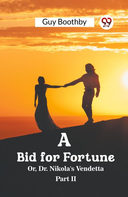 Produktbild: A Bid for Fortune Or, Dr. Nikola's Vendetta Part II
