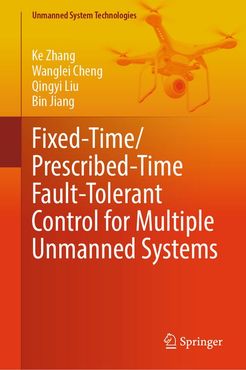 Produktbild: Fixed-Time/Prescribed-Time Fault-Tolerant Control for Multiple Unmanned Systems