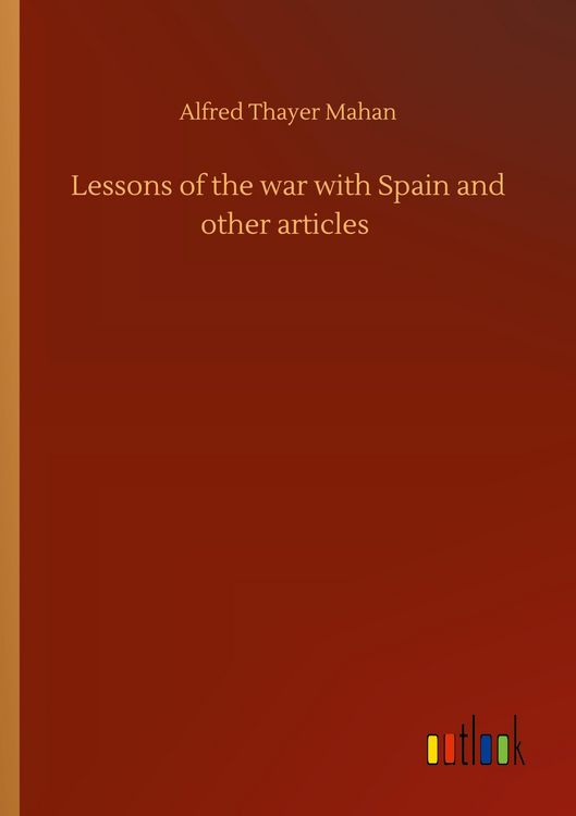 Produktbild: Lessons of the war with Spain and other articles