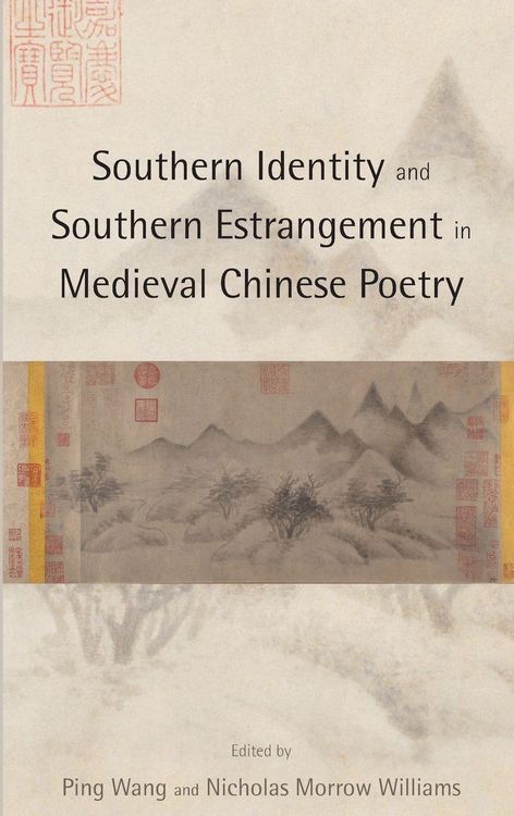 Produktbild: Southern Identity and Southern Estrangement in Medieval Chinese Poetry