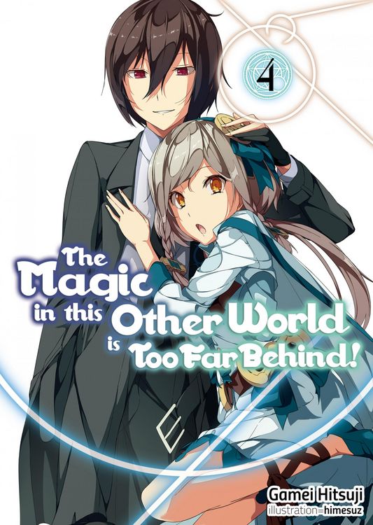 Produktbild: The Magic in this Other World is Too Far Behind! Volume 4