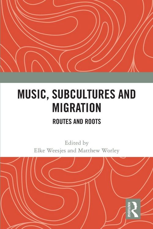 Produktbild: Music, Subcultures and Migration